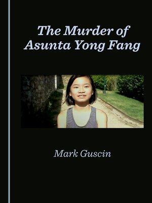 cover image of The Murder of Asunta Yong Fang